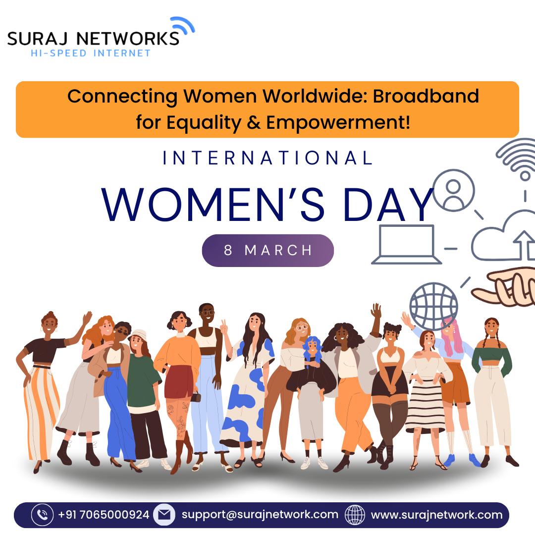 Connecting Women Worldwide: Broadband for Equality & Empowerment!

Plan Starts @ Rs.333*/month
* Free Installation*
* Router Free To Use*
* OTT+Live TV*
* Unlimited Calling*�

#SwitchToSurajNetwork #InternetDedected #NextLevelConnectivity #SeamlessInternetExperience #ReliableNetwork #BetterConnectivity #SurajNetworkAdvantage #UpgradeYourInternet #StayConnected #InternetPlans #SurfTheWeb #ConnectWithSuraj #HighSpeedInternet #InternetProvider #FastDownloads #UninterruptedStreaming
#ghaziabad #surajnetwork #ghaziabad #india #internationalwomanday#internetplans
