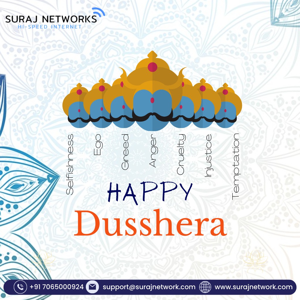 Happy Dusshera !!!

Plan Starts @ Rs.333*/month
* Free Installation*
* Router Free To Use*
* OTT+Live TV*
* Unlimited Calling*�
#SwitchToSurajNetwork #InternetDedected #NextLevelConnectivity #SeamlessInternetExperience #ReliableNetwork #BetterConnectivity #SurajNetworkAdvantage #UpgradeYourInternet #StayConnected #InternetPlans #SurfTheWeb #ConnectWithSuraj #HighSpeedInternet #InternetProvider #FastDownloads #UninterruptedStreaming #ghaziabad #surajnetwork #ghaziabad #corporate #HappyNavratri