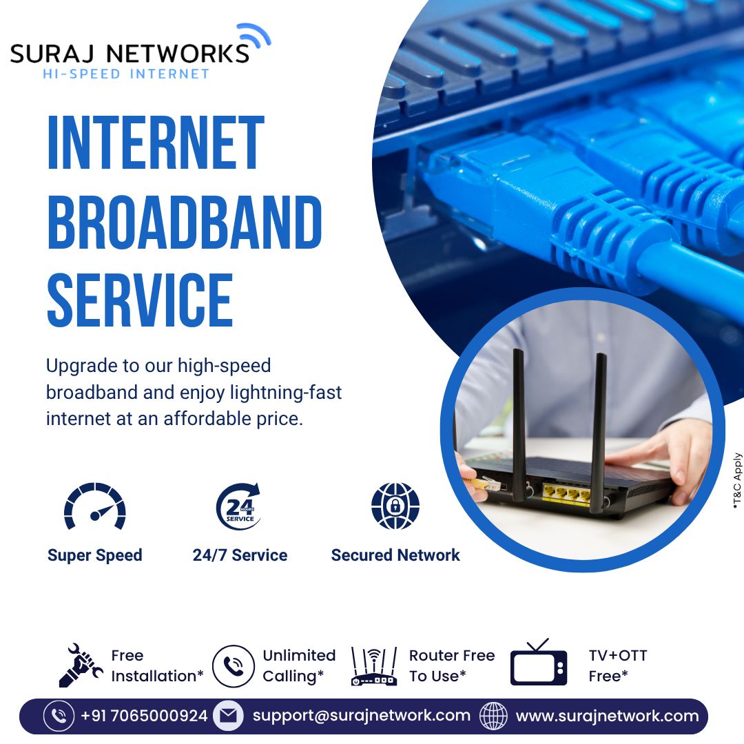 🌐 INTERNET | BROADBAND SERVICE 🌐
Upgrade to our high-speed broadband and enjoy lightning-fast internet at an affordable price.

✅ Blazing Speeds – For seamless streaming, gaming, and browsing
✅ Affordable Plans – Starting at just ₹333*/month
✅ Unlimited Data – No limits, no worries
✅ 24/7 Customer Support – Always here for you
✅ Free Installation & Router
✅ OTT + Live TV Access

📞 Book your connection today!

📍 Contact Us:
🏢 E-40, Sector-23, Sanjay Nagar, Ghaziabad, UP – 201002
📞 +91 7065000924 | +91 9868220872
📧 support@surajnetwork.com
🌐 www.surajnetwork.com

⸻

#SurajNetworks #InternetBroadband #HighSpeedInternet #UnlimitedInternet #AffordableBroadband #FiberBroadband #LiveTV #OTTIncluded #RouterFree #FreeInstallation #StayConnected