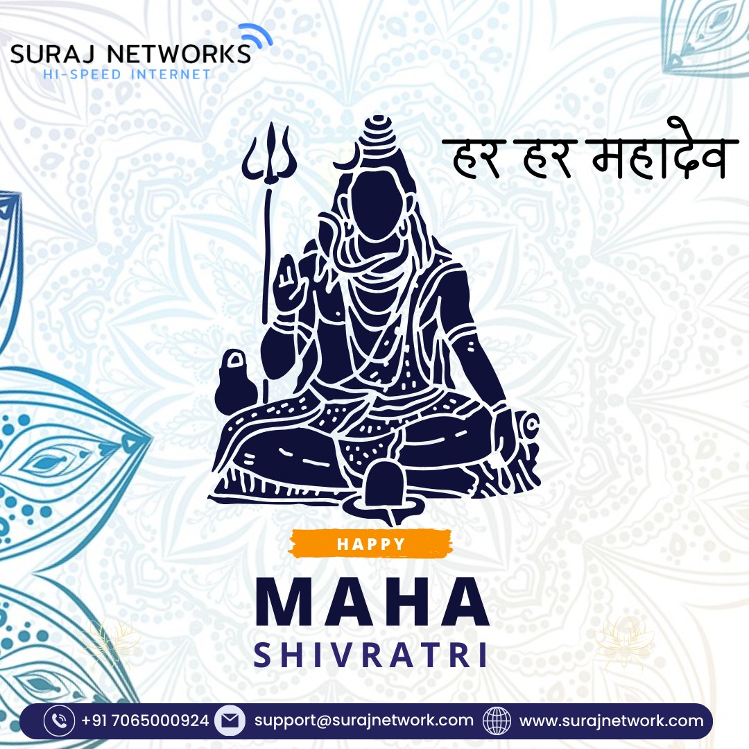 Happy Maha Shivaratri !
Plan Starts @ Rs.333*/Plan Starts @ Rs.333*/#indiamonth
* Free Installation*
* Router Free To Use*
* OTT+Live TV*
* Unlimited Calling*�

#SwitchToSurajNetwork #InternetDedected #NextLevelConnectivity #SeamlessInternetExperience #ReliableNetwork #BetterConnectivity #SurajNetworkAdvantage #UpgradeYourInternet #StayConnected #InternetPlans #SurfTheWeb #ConnectWithSuraj #HighSpeedInternet #InternetProvider #FastDownloads #UninterruptedStreaming
#ghaziabad #surajnetwork #ghaziabad #india #MahaShivaratri
