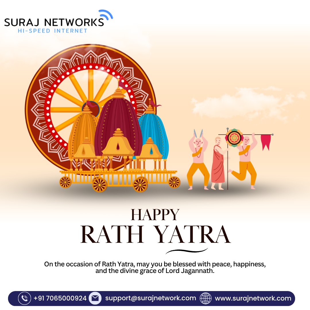 🌸 Happy Rath Yatra! 🌸
On this sacred journey of devotion, may Lord Jagannath bless you with strength, joy, and unstoppable connectivity.
Celebrate divine vibes with blazing speed – Plans start @ ₹333/month*!

✨ Free Installation
✨ Router Free to Use
✨ OTT + Live TV Access
✨ Unlimited Calling

Stay connected with Suraj Networks – where tradition meets technology.

#HappyRathYatra #JagannathRathYatra #RathYatra2025 #SurajNetworks #FiberInternet #UnlimitedCalling #OTTIncluded #LiveTV #FreeInstallation #RouterFree #StayConnected #HighSpeedInternet