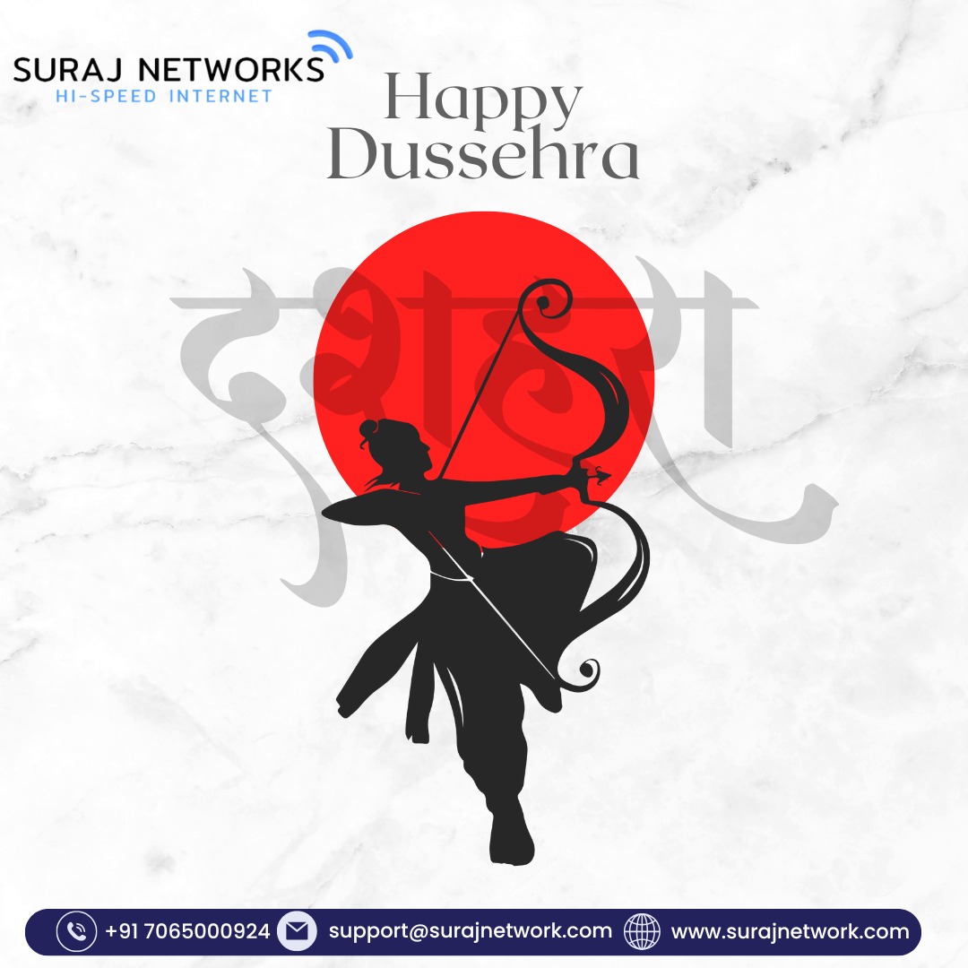🎉 HAPPY DUSSEHRA 🎉
✨ Celebrating the Victory of Good over Evil ✨

May this Dussehra bring happiness, prosperity & success to your life.

📞 +91 7065000924
📧 support@surajnetwork.com
🌐 www.surajnetwork.com

Suraj Networks wishes you a Joyous & Prosperous Dussehra! 🙏

#HappyDussehra #FestivalOfVictory #SurajNetworks #StayConnected